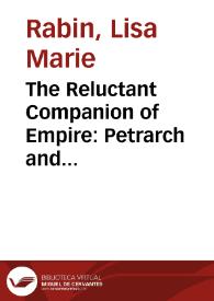 The Reluctant Companion of Empire: Petrarch and Dulcinea in "Don Quijote de la Mancha" / Lisa Rabin | Biblioteca Virtual Miguel de Cervantes