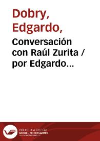 Conversación con Raúl Zurita / por Edgardo Dobry | Biblioteca Virtual Miguel de Cervantes