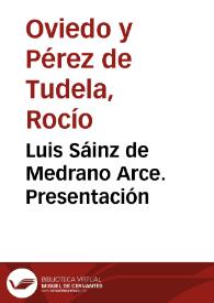 Luis Sáinz de Medrano Arce. Presentación / Rocío Oviedo y Pérez de Tudela | Biblioteca Virtual Miguel de Cervantes