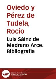 Luis Sáinz de Medrano Arce. Bibliografía / Rocío Oviedo y Pérez de Tudela | Biblioteca Virtual Miguel de Cervantes