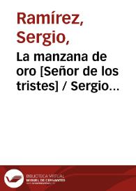 La manzana de oro [Señor de los tristes] / Sergio Ramírez | Biblioteca Virtual Miguel de Cervantes