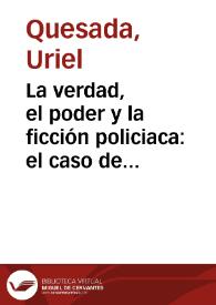 La verdad, el poder y la ficción policiaca: el caso de "Castigo divino", de Sergio Ramírez / Uriel Quesada | Biblioteca Virtual Miguel de Cervantes