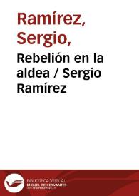 Rebelión en la aldea / Sergio Ramírez | Biblioteca Virtual Miguel de Cervantes