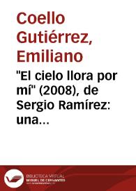 "El cielo llora por mí" (2008), de Sergio Ramírez: una simbiosis de géneros policiales / Sergio Ramírez | Biblioteca Virtual Miguel de Cervantes
