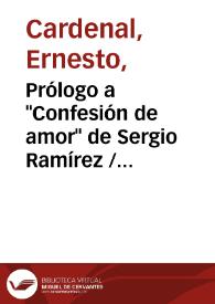Prólogo a "Confesión de amor" de Sergio Ramírez / Ernesto Cardenal | Biblioteca Virtual Miguel de Cervantes