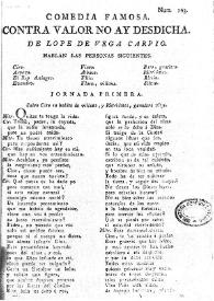 Comedia famosa, Contra valor no ay desdicha / de Lope de Vega Carpio | Biblioteca Virtual Miguel de Cervantes