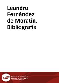 Leandro Fernández de Moratín. Bibliografía | Biblioteca Virtual Miguel de Cervantes