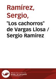 "Los cachorros" de Vargas Llosa / Sergio Ramírez | Biblioteca Virtual Miguel de Cervantes