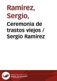 Ceremonia de trastos viejos / Sergio Ramírez | Biblioteca Virtual Miguel de Cervantes