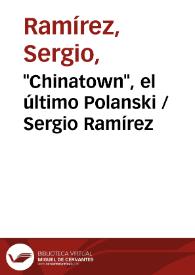 "Chinatown", el último Polanski / Sergio Ramírez | Biblioteca Virtual Miguel de Cervantes