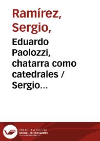 Eduardo Paolozzi, chatarra como catedrales / Sergio Ramírez | Biblioteca Virtual Miguel de Cervantes