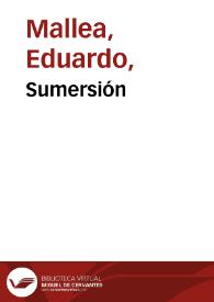 Sumersión / Eduardo Mallea | Biblioteca Virtual Miguel de Cervantes