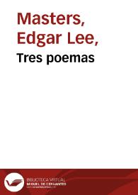 Tres poemas / Edgar Lee Masters; Versión de J. L. B. | Biblioteca Virtual Miguel de Cervantes