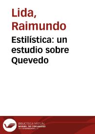 Estilística: un estudio sobre Quevedo / Raimundo Lida | Biblioteca Virtual Miguel de Cervantes