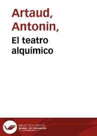 El teatro alquímico / Antonin Artaud | Biblioteca Virtual Miguel de Cervantes
