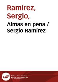 Almas en pena / Sergio Ramírez | Biblioteca Virtual Miguel de Cervantes