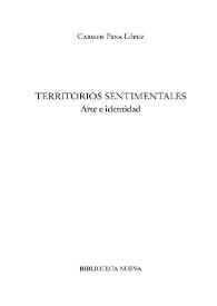 Territorios sentimentales : arte e identidad [Fragmento] / Carmen Pena López | Biblioteca Virtual Miguel de Cervantes