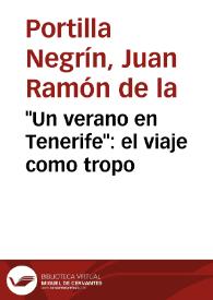 "Un verano en Tenerife": el viaje como tropo / Juan Ramón de la Portilla Negrín | Biblioteca Virtual Miguel de Cervantes