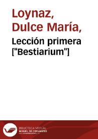 Lección primera ["Bestiarium"] / Dulce María Loynaz | Biblioteca Virtual Miguel de Cervantes