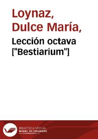 Lección octava ["Bestiarium"] / Dulce María Loynaz | Biblioteca Virtual Miguel de Cervantes