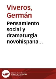Pensamiento social y dramaturgia novohispana dieciochesca / Germán Viveros | Biblioteca Virtual Miguel de Cervantes