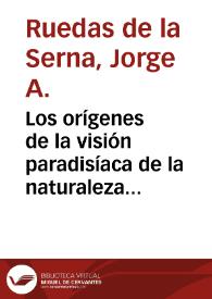 Los orígenes de la visión paradisíaca de la naturaleza mexicana / Jorge A. Ruedas de la Serna | Biblioteca Virtual Miguel de Cervantes