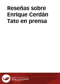 Reseñas y entrevistas sobre Enrique Cerdán Tato en prensa | Biblioteca Virtual Miguel de Cervantes