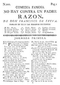 Comedia famosa. No hay contra un padre razon / de Don Francisco Leyva | Biblioteca Virtual Miguel de Cervantes