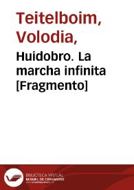 Huidobro. La marcha infinita [Fragmento] / Volodia Teitelboim | Biblioteca Virtual Miguel de Cervantes
