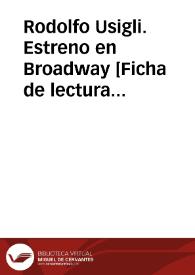 Rodolfo Usigli. Estreno en Broadway [Ficha de lectura guiada] | Biblioteca Virtual Miguel de Cervantes