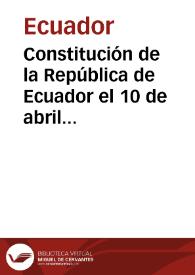 Constitución de la República de Ecuador el 10 de abril 1861 | Biblioteca Virtual Miguel de Cervantes