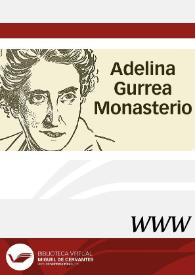Adelina Gurrea Monasterio / director Beatriz Álvarez Tardío | Biblioteca Virtual Miguel de Cervantes