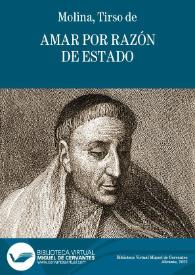 Amar por razón de estado / Tirso de Molina | Biblioteca Virtual Miguel de Cervantes