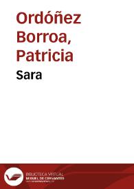 Sara / Patricia Ordóñez Borroa | Biblioteca Virtual Miguel de Cervantes