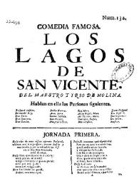 Comedia famosa. Los lagos de San Vicente / del maestro Tirso de Molina | Biblioteca Virtual Miguel de Cervantes