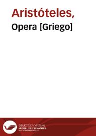 Opera [Griego] | Biblioteca Virtual Miguel de Cervantes