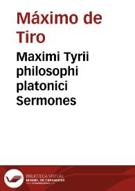 Maximi Tyrii philosophi platonici Sermones | Biblioteca Virtual Miguel de Cervantes