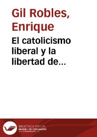 El catolicismo liberal y la libertad de enseñanza | Biblioteca Virtual Miguel de Cervantes