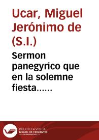 Sermon panegyrico que en la solemne fiesta... de San Martin de la Ciudad de Salamanca | Biblioteca Virtual Miguel de Cervantes