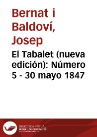 El Tabalet (nueva edición) [Texto impreso]. Número 5 - 30 mayo 1847 | Biblioteca Virtual Miguel de Cervantes