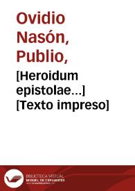 [Heroidum epistolae...] | Biblioteca Virtual Miguel de Cervantes