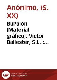 BuPalon  [Material gráfico]: Victor Ballester, S.L. : Teleg. DARANVAL : Puebla Larga (Valencia). | Biblioteca Virtual Miguel de Cervantes