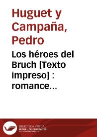 Los héroes del Bruch : romance histórico | Biblioteca Virtual Miguel de Cervantes