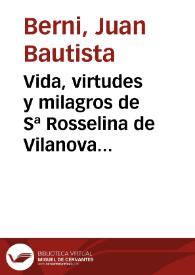 Vida, virtudes y milagros de Sª Rosselina de Vilanova ...  | Biblioteca Virtual Miguel de Cervantes