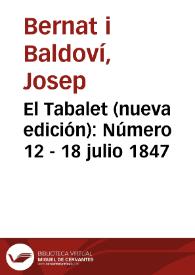 El Tabalet (nueva edición) [Texto impreso]. Número 12 - 18 julio 1847 | Biblioteca Virtual Miguel de Cervantes