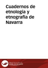 Cuadernos de etnología y etnografía de Navarra  | Biblioteca Virtual Miguel de Cervantes