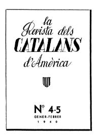 La Revista dels Catalans d'Amèrica. Núm. 4-5, gener-febrer 1940 | Biblioteca Virtual Miguel de Cervantes