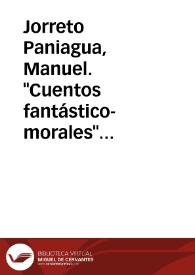 Jorreto Paniagua, Manuel. "Cuentos fantástico-morales" [Selección de ilustraciones] | Biblioteca Virtual Miguel de Cervantes