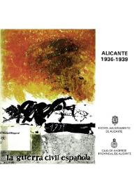 Alicante 1936-1939: Exposición sobre la Guerra Civil en Alicante | Biblioteca Virtual Miguel de Cervantes