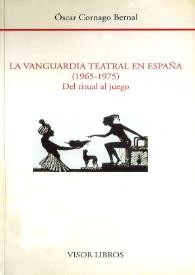 La vanguardia teatral en España (1965-1975): del ritual al juego | Biblioteca Virtual Miguel de Cervantes
